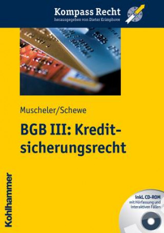 Książka BGB III: Kreditsicherungsrecht, m. CD-ROM Karlheinz Muscheler