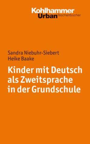 Kniha Kinder mit Deutsch als Zweitsprache in der Grundschule Sandra Niebuhr-Siebert