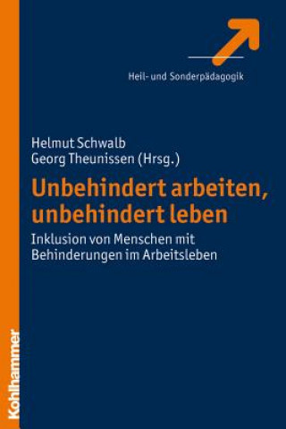 Buch Unbehindert arbeiten, unbehindert leben Helmut Schwalb