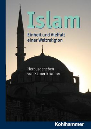 Könyv Islam Rainer Brunner