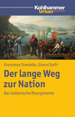 Kniha Der lange Weg zur Nation Francesco Traniello
