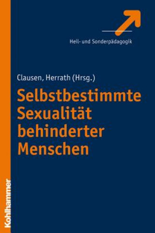 Könyv Sexualität leben ohne Behinderung Jens Clausen