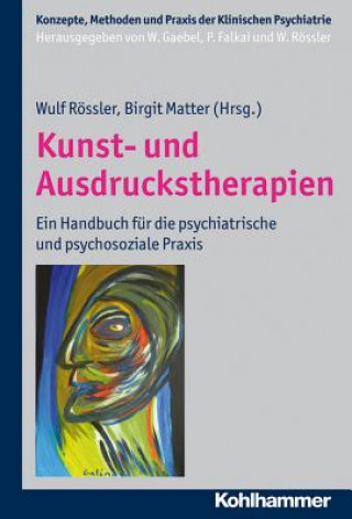 Kniha Kunst- und Ausdruckstherapien Wulf Rössler
