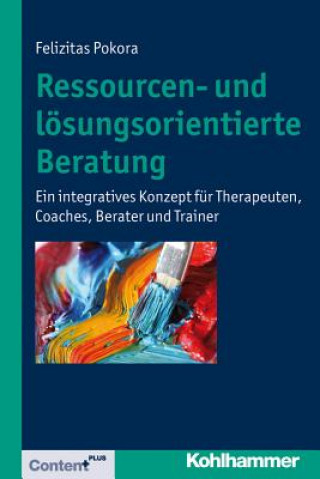 Book Ressourcen- und lösungsorientierte Beratung Felizitas Pokora