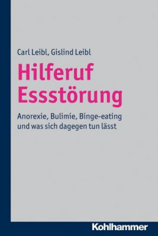 Livre Hilferuf Essstörung Carl Leibl