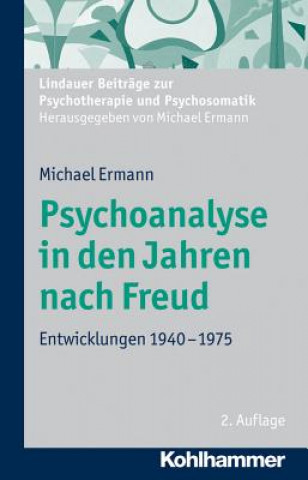 Kniha Psychoanalyse in den Jahren nach Freud Michael Ermann
