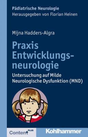 Kniha Praxis Entwicklungsneurologie Mijna Hadders-Algra