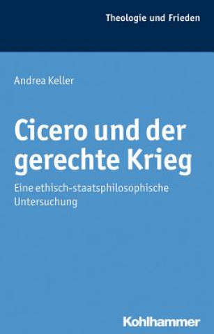 Knjiga Cicero und der gerechte Krieg Andrea Keller