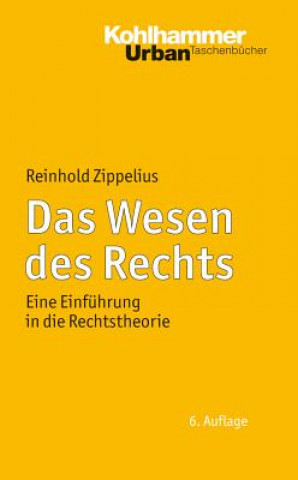 Kniha Das Wesen des Rechts Reinhold Zippelius