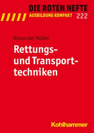Könyv Rettungs- und Transporttechniken Alexander Müller