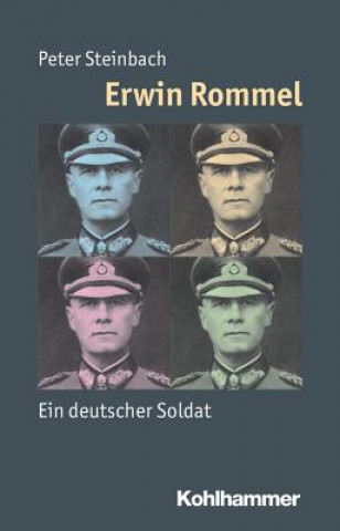 Kniha Erwin Rommel Peter Steinbach