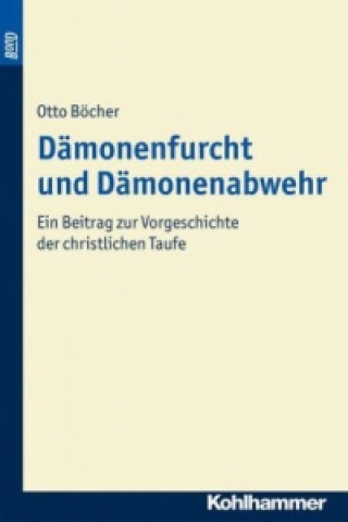 Knjiga Dämonenfurcht und Dämonenabwehr. BonD Otto Böcher