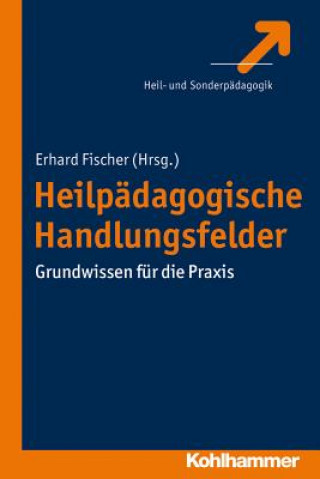 Книга Heilpädagogische Handlungsfelder Erhard Fischer