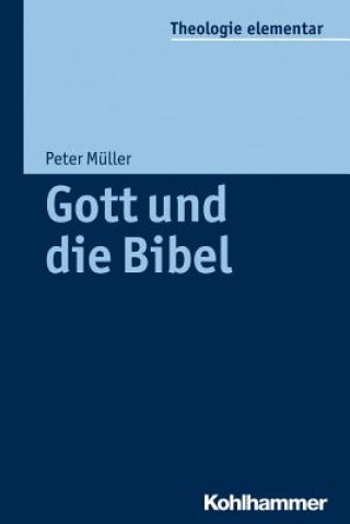 Книга Gott und die Bibel Peter Müller