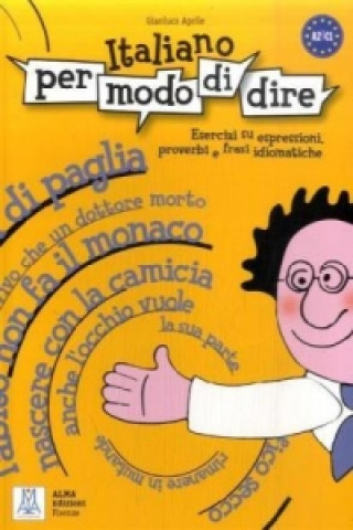 Könyv Italiano per modo di dire Gianluca Aprile