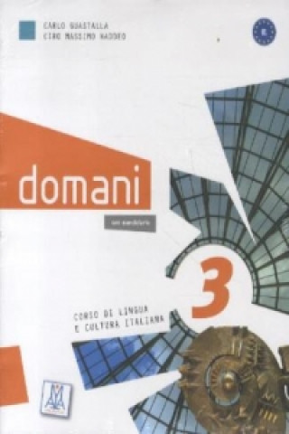 Könyv domani 3 - Kurs- und Arbeitsbuch, m. DVD-ROM Carlo Guastalla