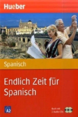 Carte Endlich Zeit für Spanisch, m. 1 Buch, m. 1 Audio-CD Trinidad Bonachera Álvarez