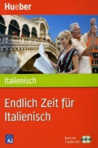 Книга Endlich Zeit für Italienisch, m. 2 Audio-CDs Gabriella Caiazza