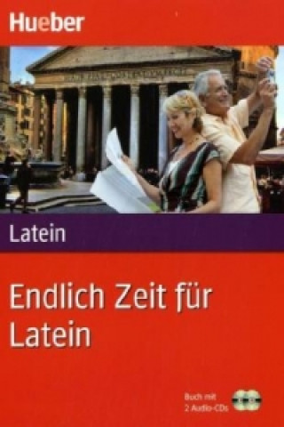Könyv Endlich Zeit für Latein, m. 1 Buch, m. 1 Audio-CD Friedrich Maier