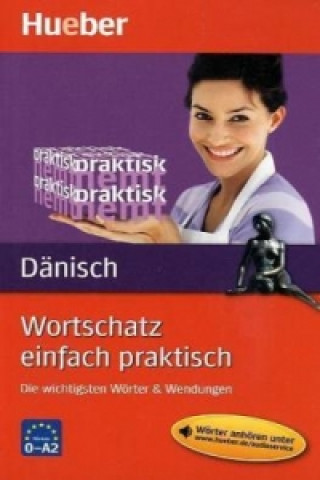 Kniha Wortschatz einfach praktisch - Dänisch Angela Pude