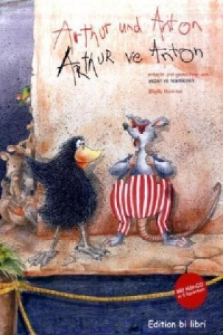 Książka Arthur und Anton, Deutsch-Türkisch. Arthur ve Anton, m. Audio-CD Sibylle Hammer