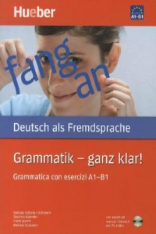 Carte Grammatik - ganz klar!,Grammatica con esercizi A1-B1 m. CD-ROM Barbara Gottstein-Schramm