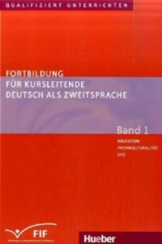 Carte Fortbildung fur Kursleitended DaZ - Band 1 Susan Kaufmann