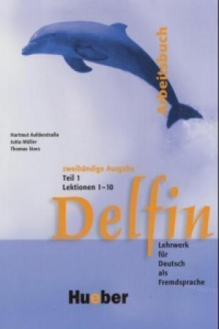 Carte Delfin: Arbeitsbuch Teil 1 (Lektionen 1-10) Hartmut Aufderstraße