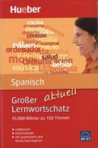 Книга Großer Lernwortschatz Spanisch aktuell Pedro Álvarez Ola