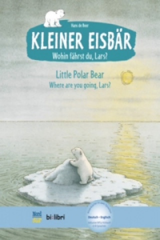 Книга Kleiner Eisbar - Wohin fahrst du Lars? / Little Polar Bear, where ar Hans de Beer