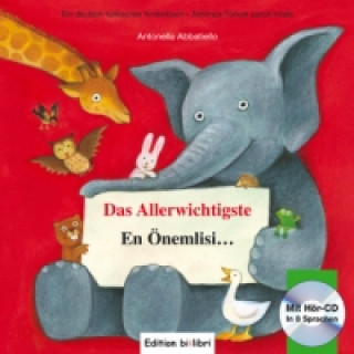 Książka Das Allerwichtigste, Deutsch-Türkisch. En Önemlisi . . . , m. Audio-CD Antonella Abbatiello