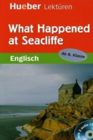 Kniha What Happened at Seacliffe, m. 1 Buch, m. 1 Audio-CD Denise Kirby