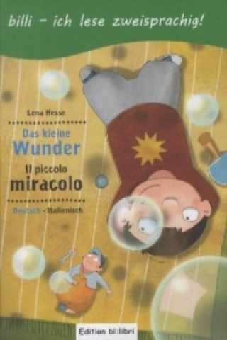 Buch Das kleine Wunder, Deutsch-Italienisch. Il piccolo miracolo Lena Hesse