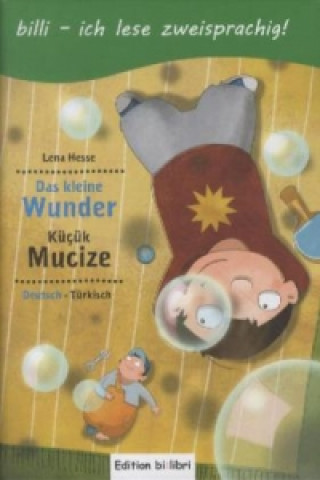 Книга Das kleine Wunder, Deutsch-Türkisch. Küçük Mucize Lena Hesse