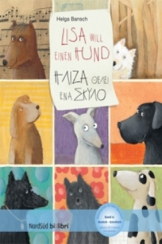 Kniha Lisa will einen Hund, Deutsch-Griechisch. H aiza oeaei ena ekyao Helga Bansch