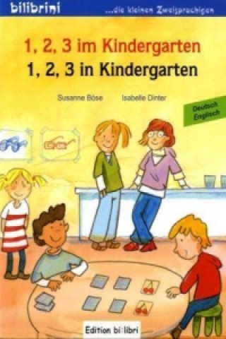 Könyv 1, 2, 3 Kindergarten / 1, 2, 3 in Kindergarten Susanne Böse