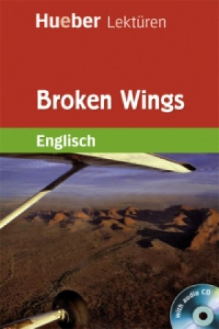 Knjiga Broken Wings, m. 1 Audio-CD James Roy