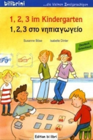 Kniha 1, 2, 3 im Kindergarten, Deutsch-Griechisch Susanne Böse