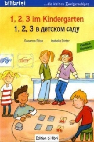 Könyv 1, 2, 3 im Kindergarten, Deutsch-Russisch Susanne Böse