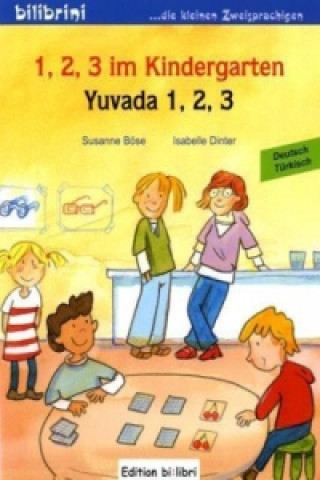 Kniha 1, 2, 3 im Kindergarten. Yuvada 1. 2, 3 Isabelle Dinter