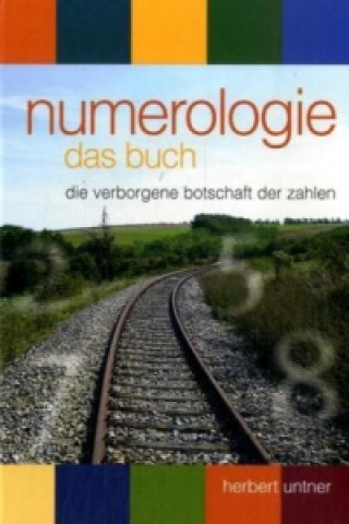 Kniha Numerologie - das Buch Herbert Untner