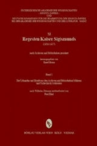Kniha Regesta Imperii - XI: Regesten Kaiser Sigismunds (1410-1437) Petr Elbel