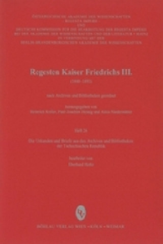 Carte Die Urkunden und Briefe aus den Archiven und Bibliotheken der Tschechischen Republik Eberhard Holtz