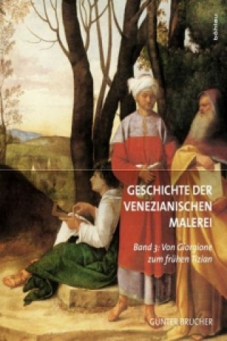 Libro Geschichte der Venezianischen Malerei; . Günter Brucher