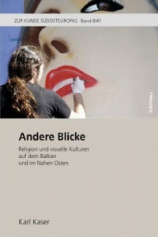 Kniha Andere Blicke Karl Kaser