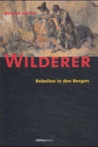 Livro Wilderer Roland Girtler