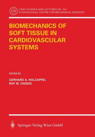 Knjiga Biomechanics of Soft Tissue in Cardiovascular Systems Gerhard A. Holzapfel