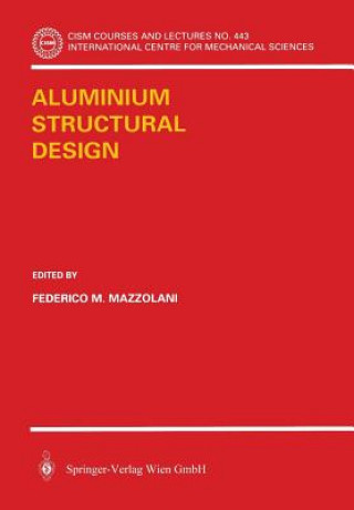 Carte Aluminium Structural Design Ferderico M. Mazzolani