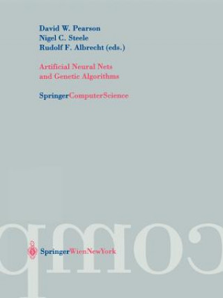 Könyv Artificial Neural Nets and Genetic Algorithms David W. Pearson