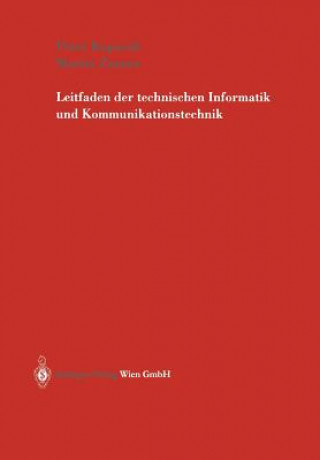Книга Leitfaden der technischen Informatik und Kommunikationstechnik Peter Kopacek